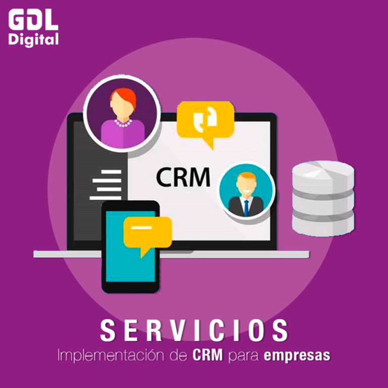 El CRM Como Herramienta Para Mejorar Tus Procesos GDL Digital Agencia